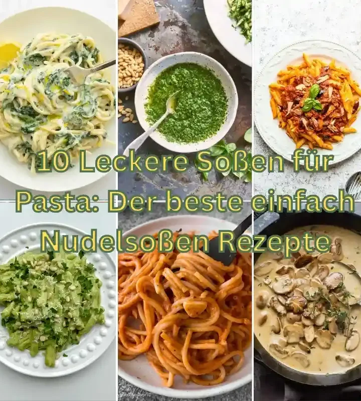 Collage aus 6 Nudelgerichten mit verschiedenen Soßen – visuelle Übersicht zu leckeren Soßen für Pasta und beliebten Nudelsoßen Rezepten für jeden Geschmack.